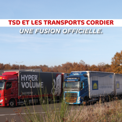 [CAP 25 INFO] TSD ET LES TRANSPORTS CORDIER : UNE FUSION OFFICIELLE