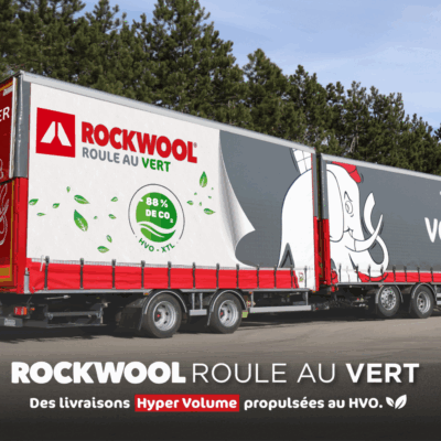 [BY CORDIER] TRANSPORT 100 % HVO-XTL POUR ROCKWOOL : UNE SUPPLY CHAIN PLUS VERTE AVEC HYPER VOLUME